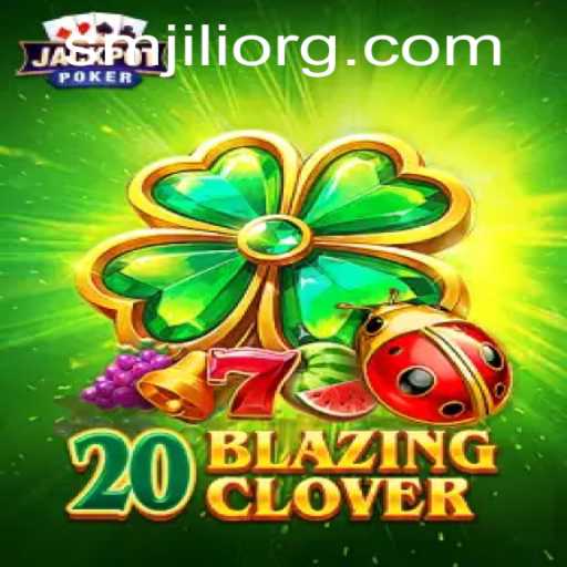 20BlazingClover: An Exciting New Game