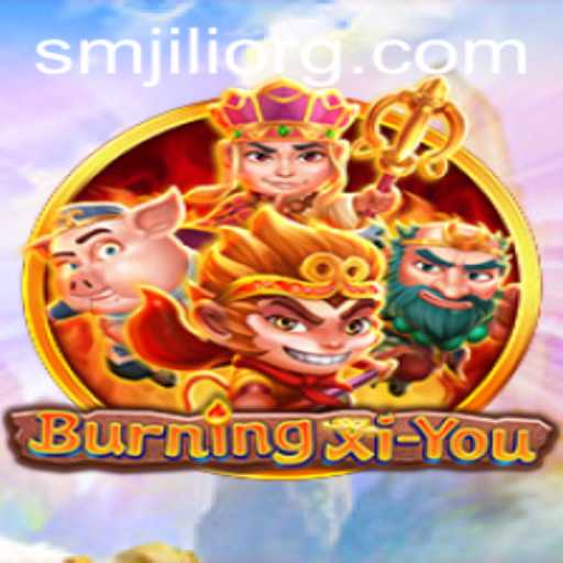 BurningXiYou: Dive Into an Epic Adventure with SMJILI