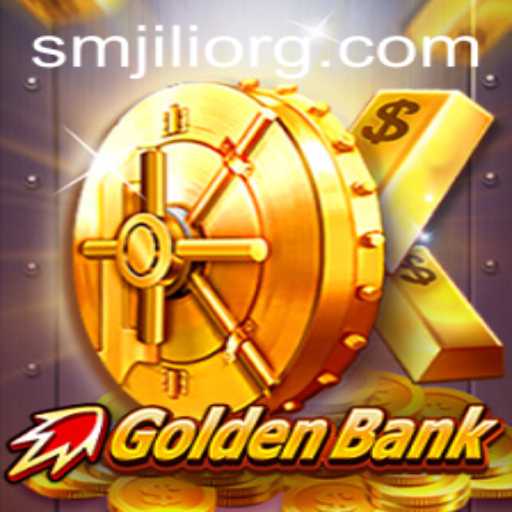 Discover the Thrills of GoldenBank: The Game Taking the World by Storm with SMJILI