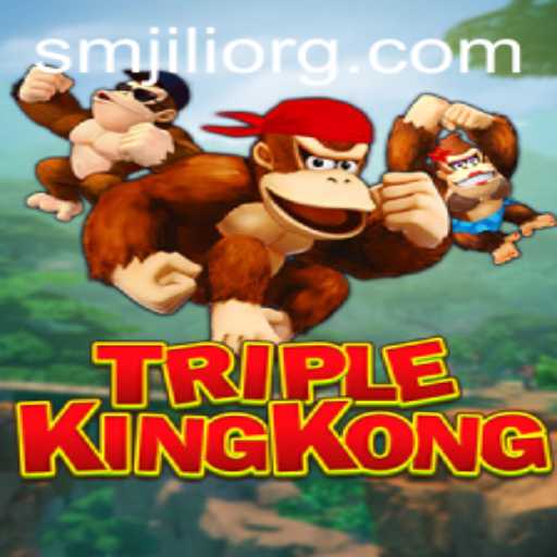 TripleKingKong: An Exciting Venture into the World of SMJILI Gaming